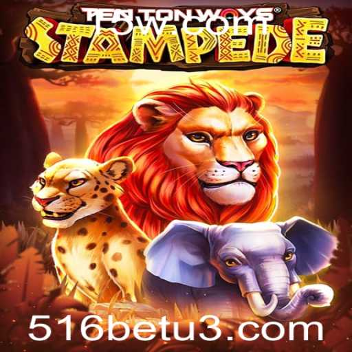 TenTonWaysStampede: Mergulhando na Diversão e Estratégia do Novo Jogo com 516bet